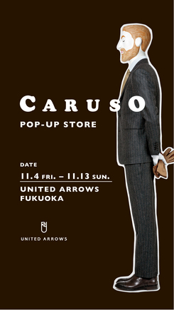 ＜CARUSO（カルーゾ）＞POP-UP STORE