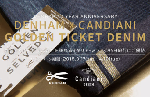 DENHAM 10 YEAR ANNIVERSARY  DENHAM X CANDIANI GOLDEN TICKET DENIM発売