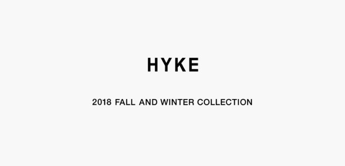 HYKE 2018 FALL AND WINTER COLLECTION