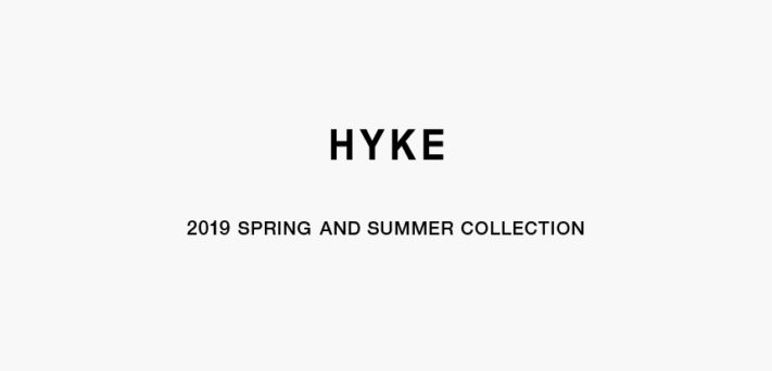 HYKE 2019 APRING AND SUMMER COLLECTION