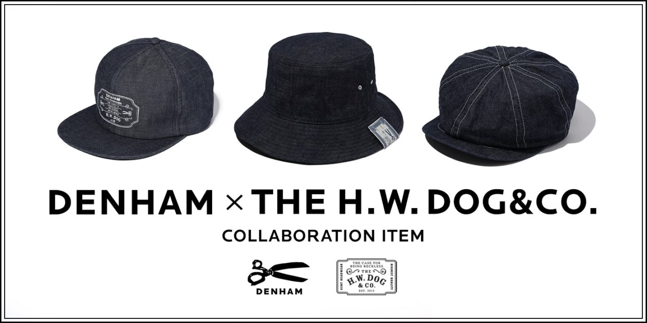 DENHAM × THE H.W. DOG&CO. コラボレーションアイテム登場 | ショップ 