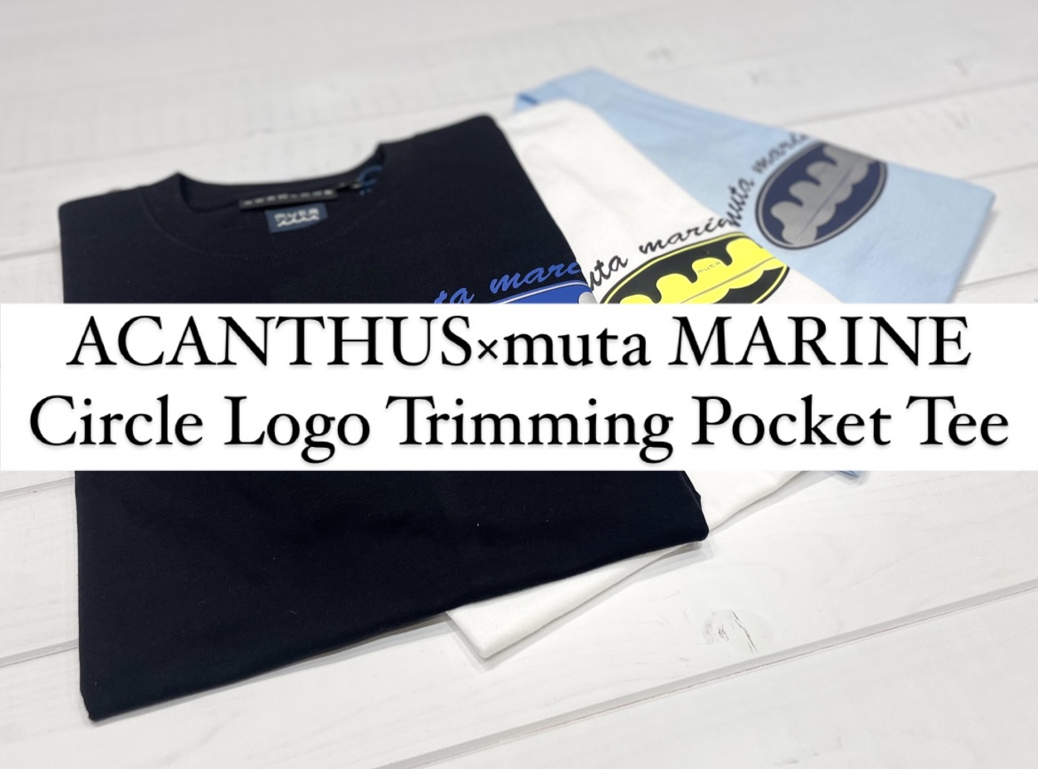ACANTHUS×muta MARINE Circle Logo Pocket Tee　