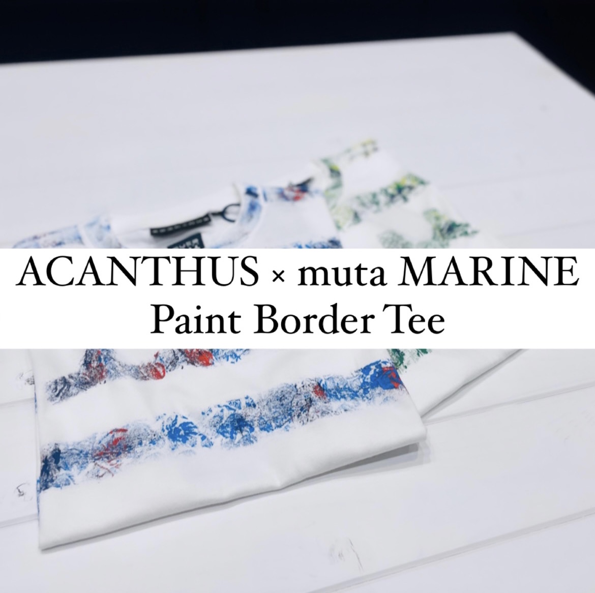 ACANTHUS × muta MARINE Paint Border Tee