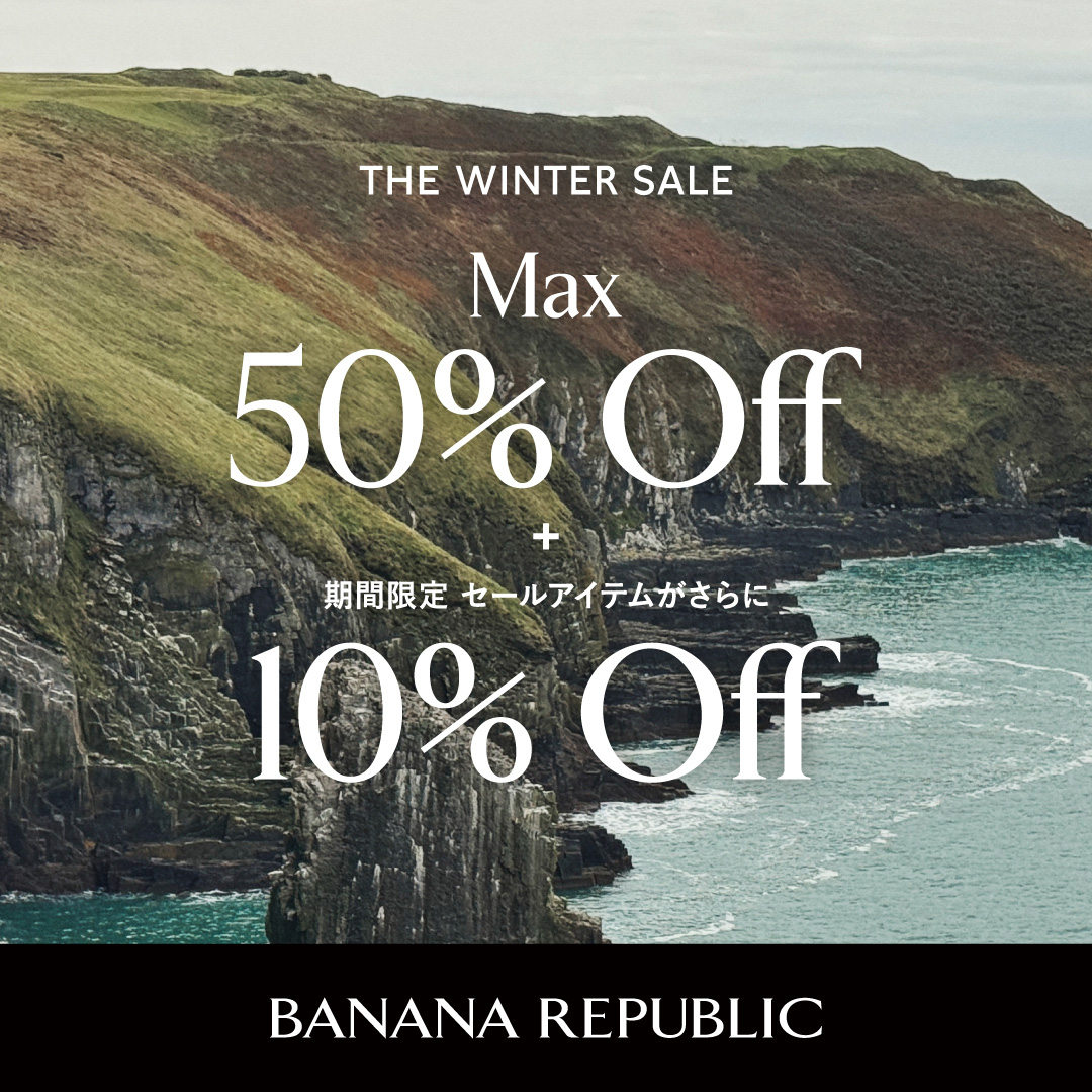 BANANA REPUBLIC    THE WINTER SALE