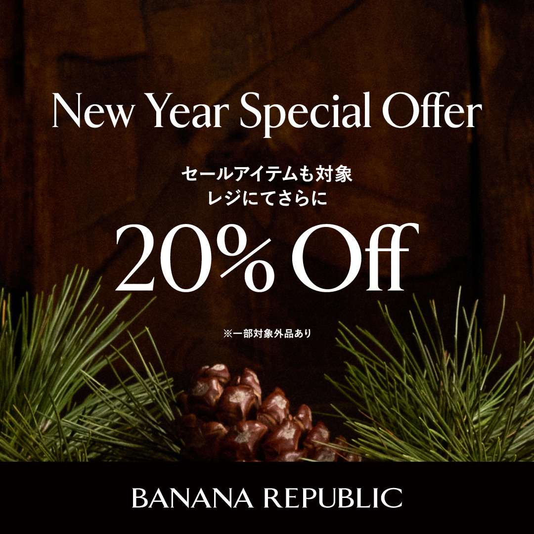 New Year Special Offer  BANANA REPUBLIC