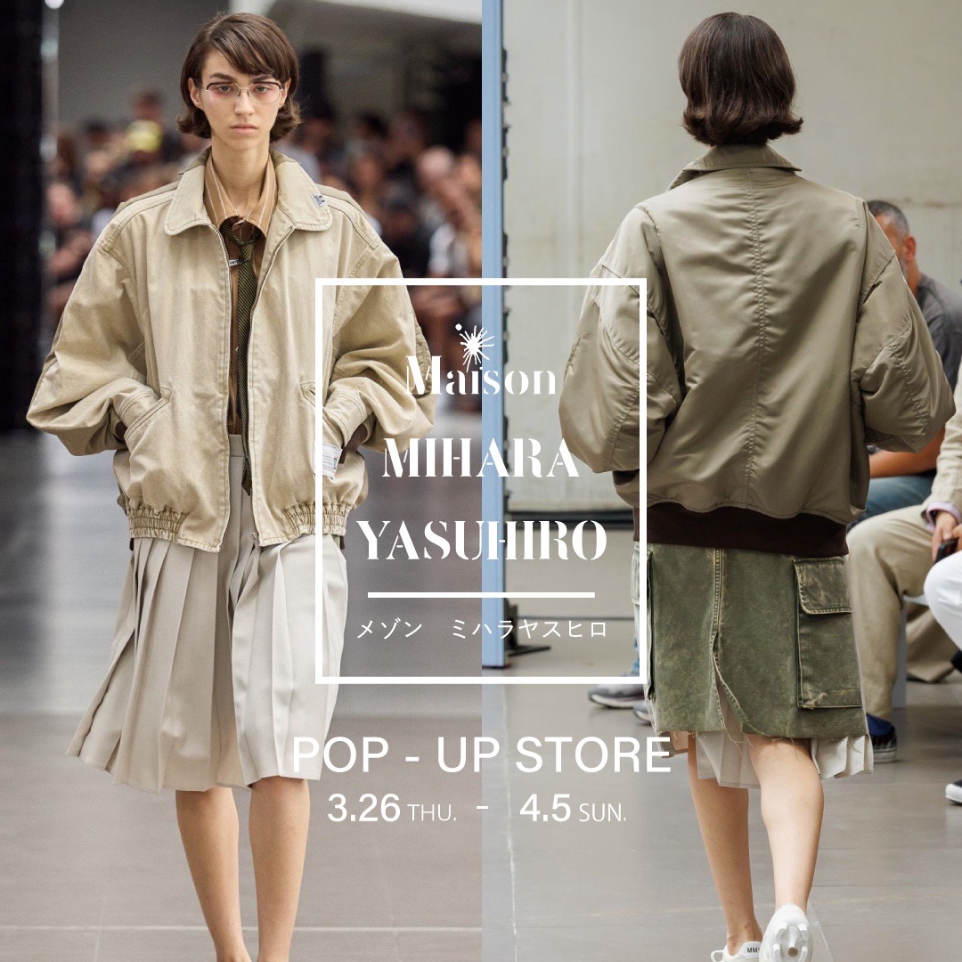 【Maison MIHARA YASUHIRO】ポップアップ開催中！