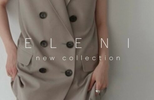 【ELENI】８月新作ラインナップご紹介!