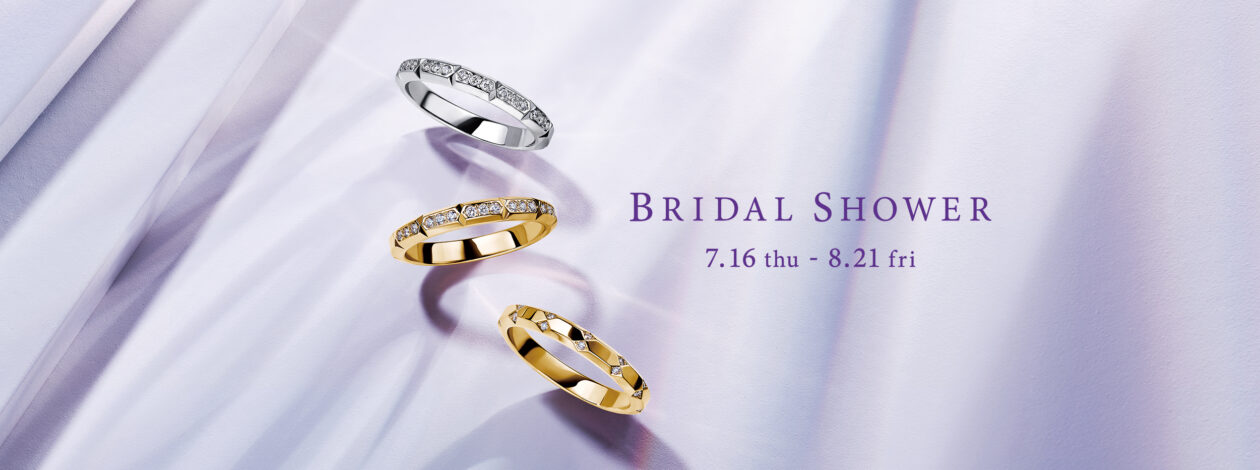 7.16(木)～8.21(金)「BRIDAL SHOWER」